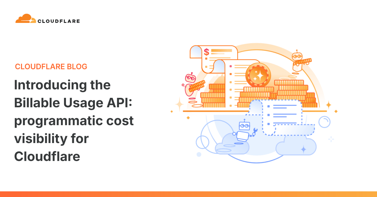 API sử dụng tính phí của Cloudflare: Minh bạch chi phí theo chương trình cho Agent