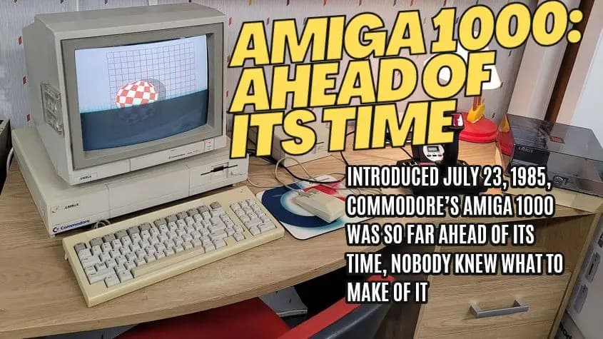 The Amiga 1000 at 40: The Machine That Was Too Far Ahead