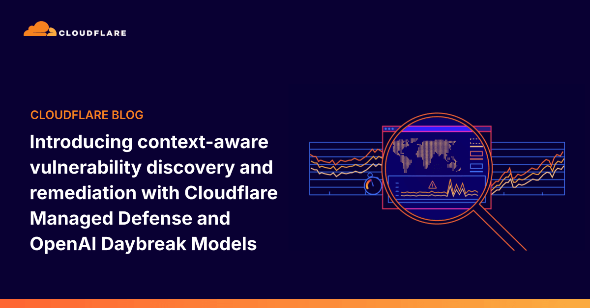 Cloudflare's New AI Vulnerability Scanner Puts Context Before Patches
