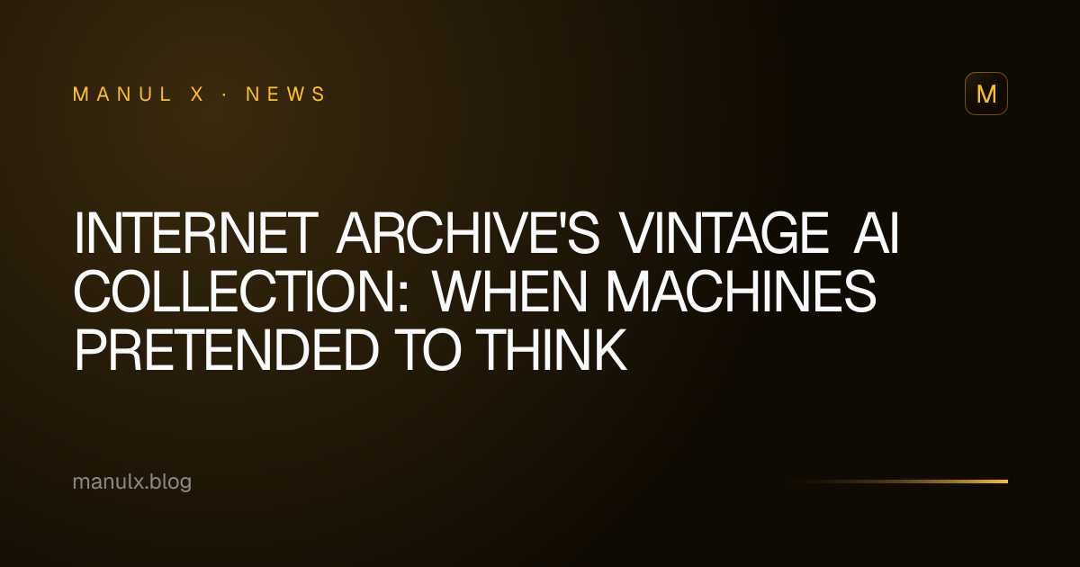 Internet Archive's Vintage AI Collection: When Machines Pretended to Think