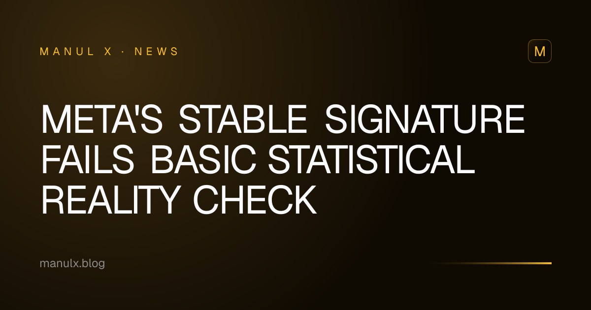 Meta's Stable Signature Fails Basic Statistical Reality Check