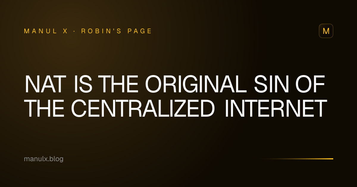 NAT Is the Original Sin of the Centralized Internet