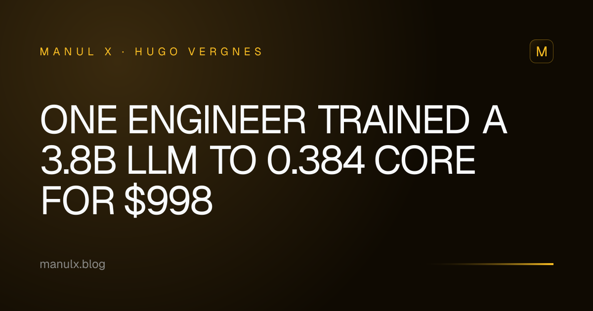 One Engineer Trained a 3.8B LLM to 0.384 CORE for $998