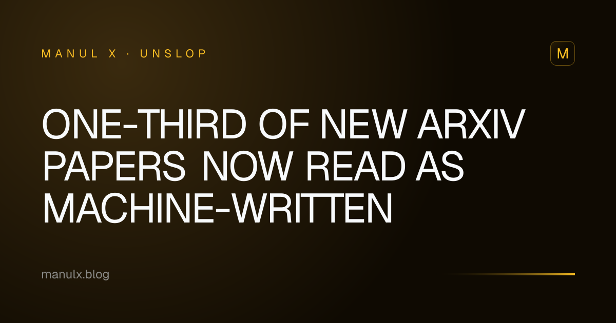 One-Third of New arXiv Papers Now Read as Machine-Written