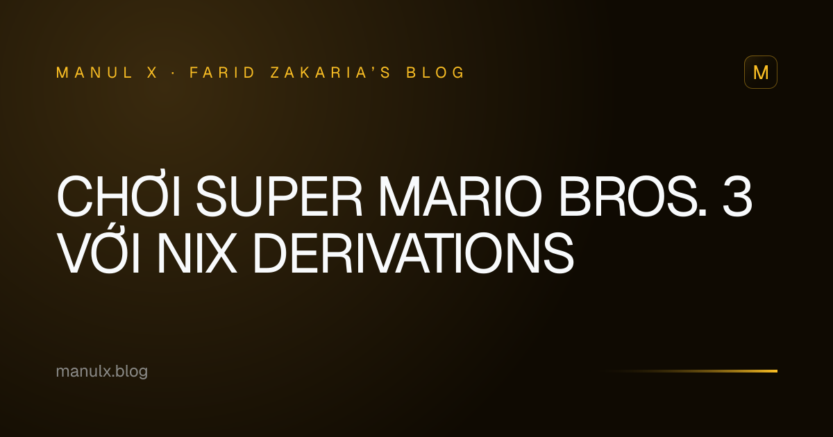 Chơi Super Mario Bros. 3 với Nix Derivations